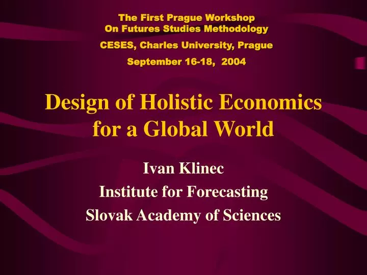 design of holistic economics for a global world