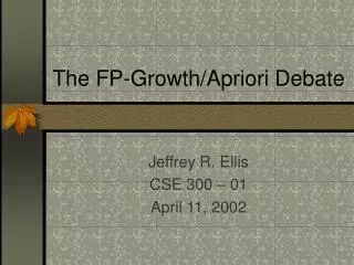 The FP-Growth/Apriori Debate