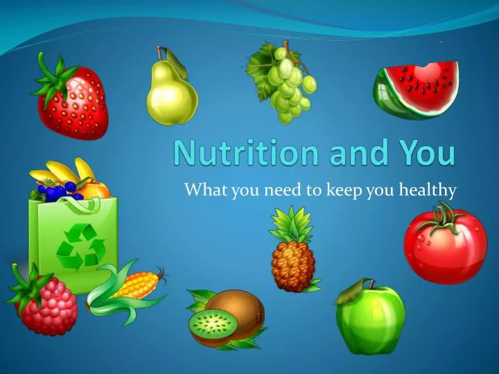 nutrition and you