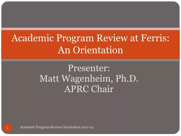 academic program review at ferris an orientation
