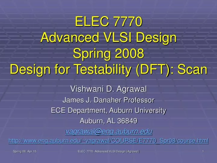 elec 7770 advanced vlsi design spring 2008 design for testability dft scan