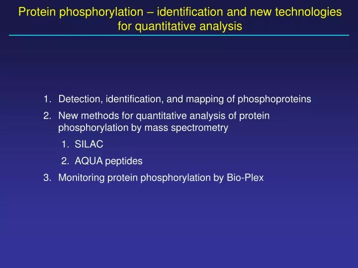 protein phosphorylation identification and new technologies for quantitative analysis