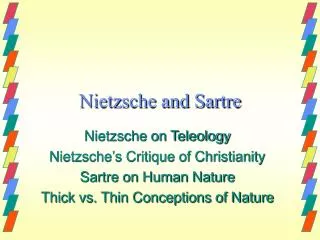 Nietzsche and Sartre