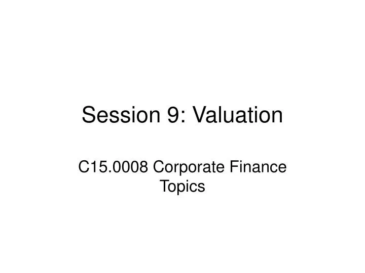 session 9 valuation