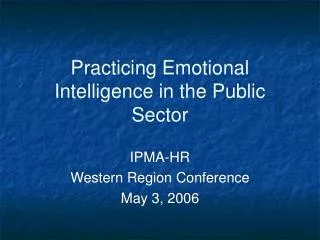 Practicing Emotional Intelligence in the Public Sector