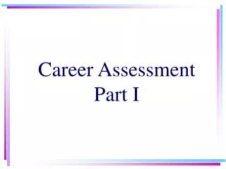 Career Assessment Part I