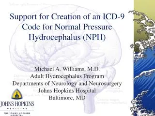 Support for Creation of an ICD-9 Code for Normal Pressure Hydrocephalus (NPH)