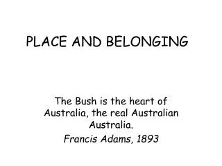 PLACE AND BELONGING