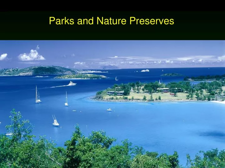 parks and nature preserves