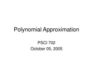 Polynomial Approximation