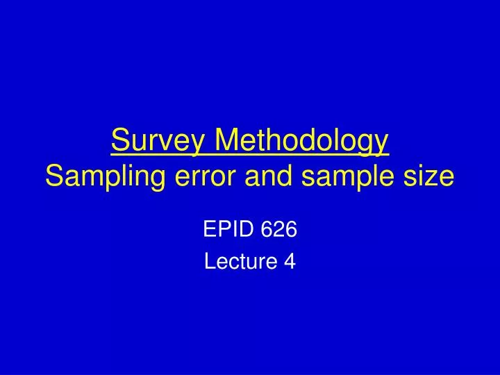 survey methodology sampling error and sample size