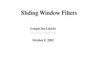 Sliding Window Filters