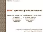 SURF : Speeded-Up Robust Features