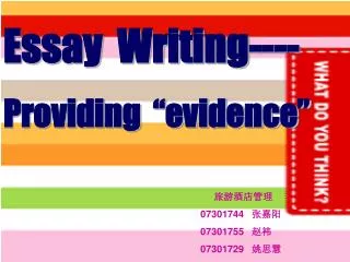 Essay Writing ---- Providing “evidence”