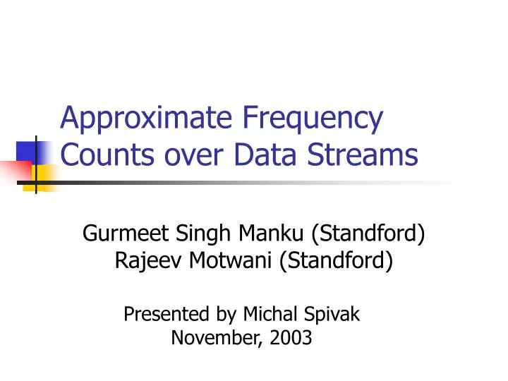 approximate frequency counts over data streams