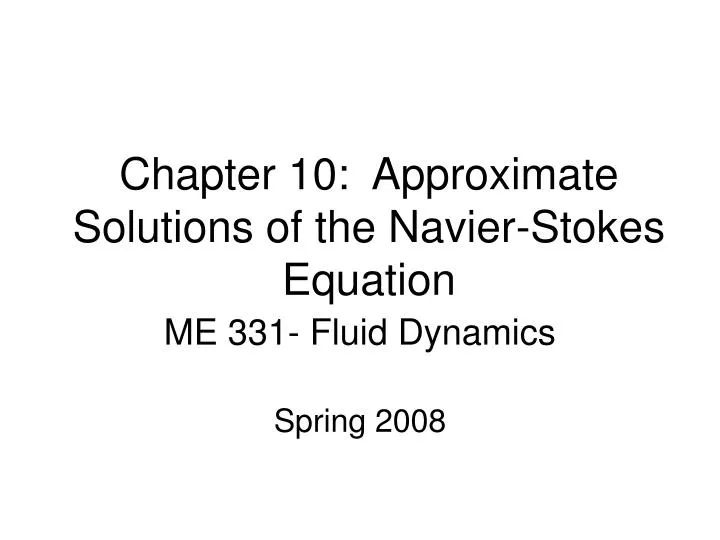 chapter 10 approximate solutions of the navier stokes equation