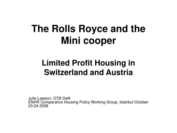 the rolls royce and the mini cooper limited profit housing in switzerland and austria