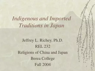 Indigenous and Imported Traditions in Japan