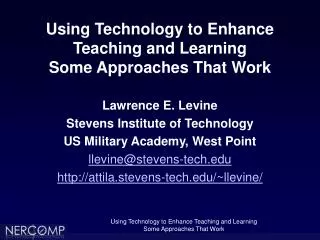 Using Technology to Enhance Teaching and Learning Some Approaches That Work