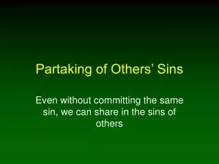 Partaking of Others’ Sins