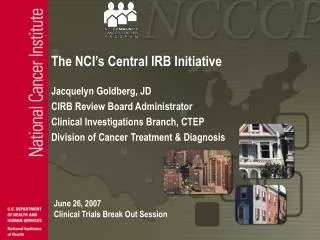 The NCI’s Central IRB Initiative