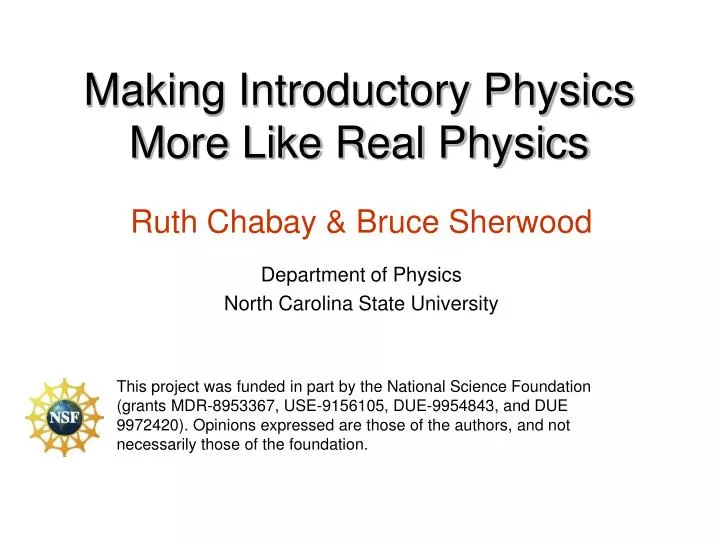 making introductory physics more like real physics