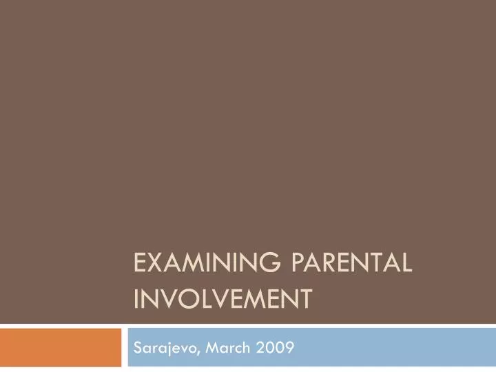examining parental involvement