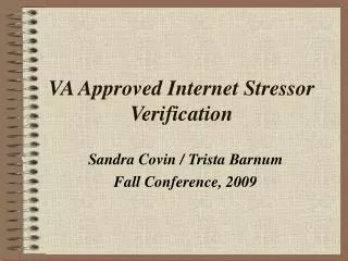 VA Approved Internet Stressor Verification