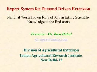 Expert System for Demand Driven Extension