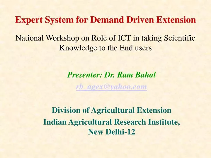 expert system for demand driven extension