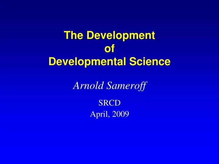 the development of developmental science