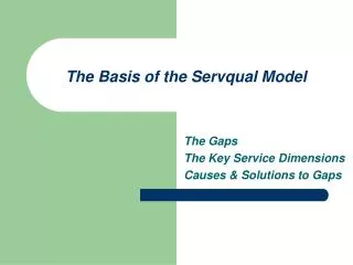 The Basis of the Servqual Model