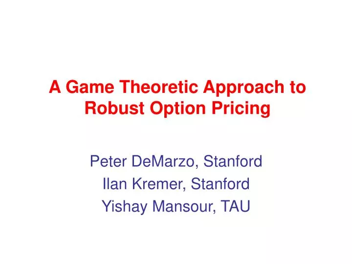 a game theoretic approach to robust option pricing