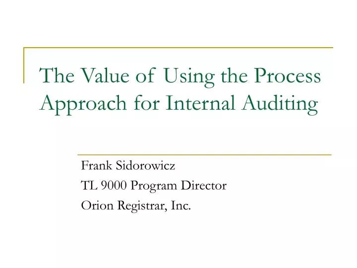 the value of using the process approach for internal auditing