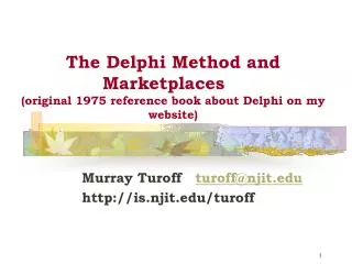 The Delphi Method and Marketplaces (original 1975 reference book about Delphi on my website)