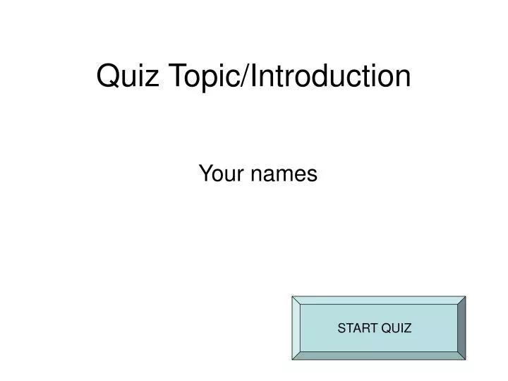 quiz topic introduction