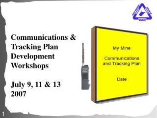 Communications &amp; Tracking Plan Development Workshops July 9, 11 &amp; 13 2007