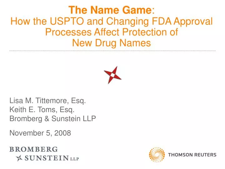 the name game how the uspto and changing fda approval processes affect protection of new drug names