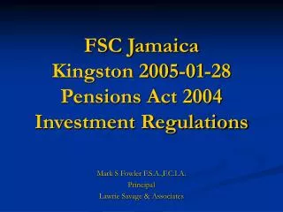 FSC Jamaica Kingston 2005-01-28 Pensions Act 2004 Investment Regulations