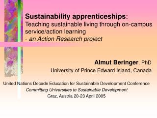 Sustainability apprenticeships : Teaching sustainable living through on-campus service/action learning - an Action Rese
