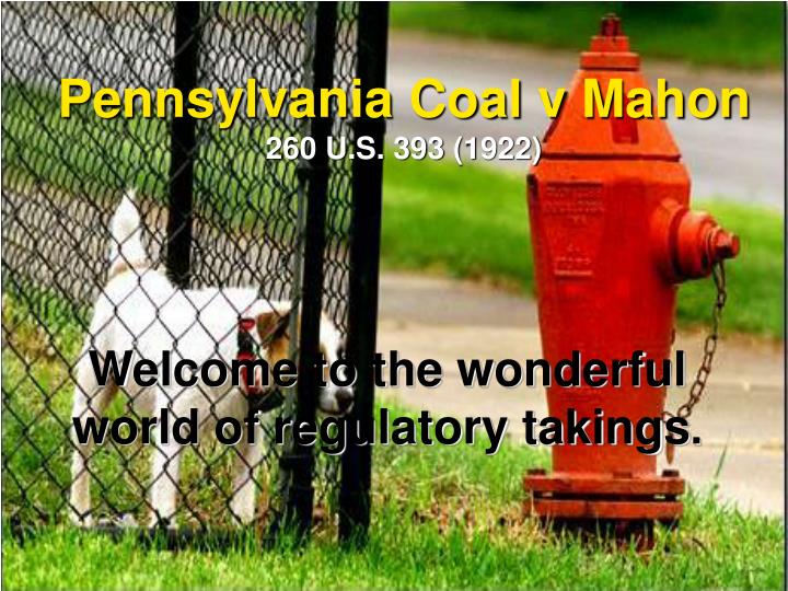 pennsylvania coal v mahon 260 u s 393 1922