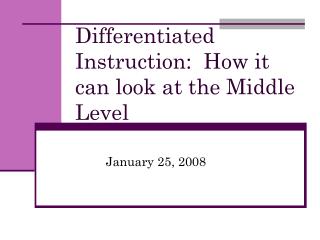 Differentiated Instruction: How it can look at the Middle Level