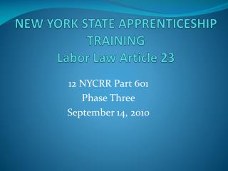 NEW YORK STATE APPRENTICESHIP TRAINING Labor Law Article 23