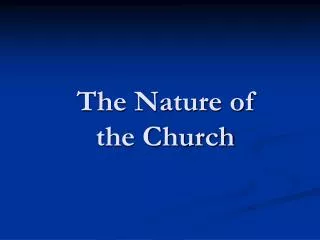 The Nature of the Church