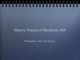 Marx’s Theory of Metabolic Rift