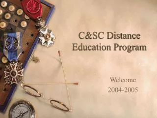 C&amp;SC Distance Education Program
