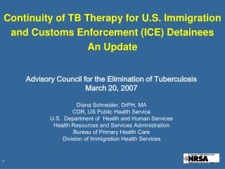 Continuity of TB Therapy for U.S. Immigration and Customs Enforcement (ICE) Detainees An Update