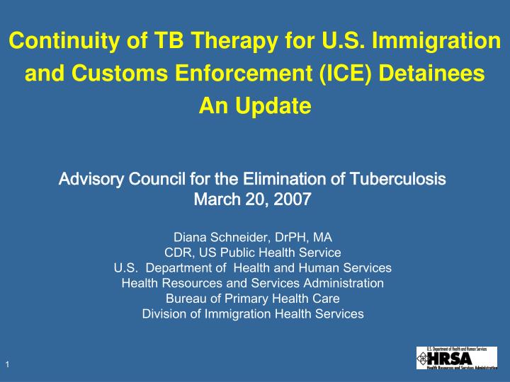 continuity of tb therapy for u s immigration and customs enforcement ice detainees an update