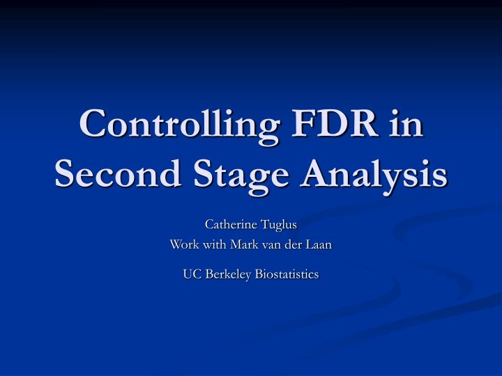 controlling fdr in second stage analysis