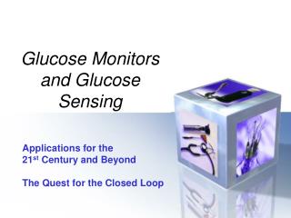 Glucose Monitors and Glucose Sensing